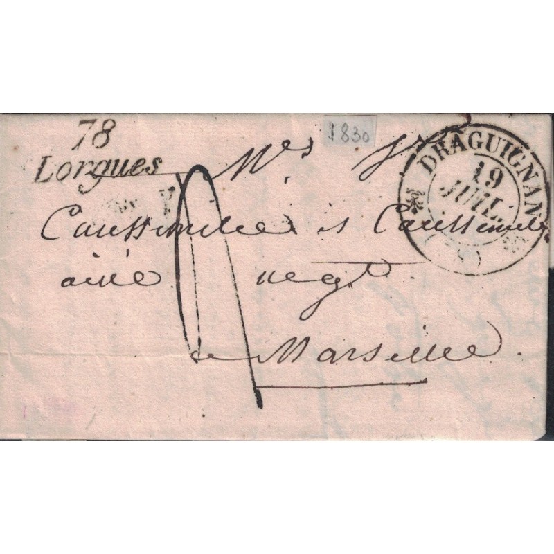 VAR - 78 LORGUES - CURSIVE - DRAGUIGNAN 19-7-1830.