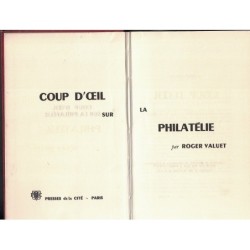 COUP D'OEIL SUR LA PHILATELIE - ROGER VALUET - 1956 (P1)