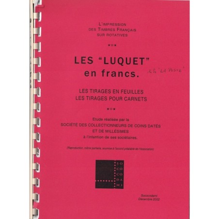 LES "LUQUET" - L'IMPRESSION DES TIMBRES FRANCAIS SUR ROTATIVE - SOCOCODAMI - 2002.