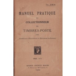 MANUEL PRATIQUE DU COLLECTIONNEUR DE TIMBRES-POSTE - TH.EMIN - 1935