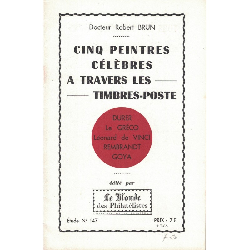 CINQ PEINTRES CELEBRES A TRAVERS LES TIMBRES-POSTE - No147 - LE MONDE.