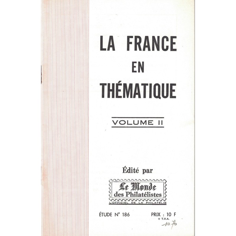 LA FRANCE EN THEMATIQUE - TOME II - No186 - LE MONDE.