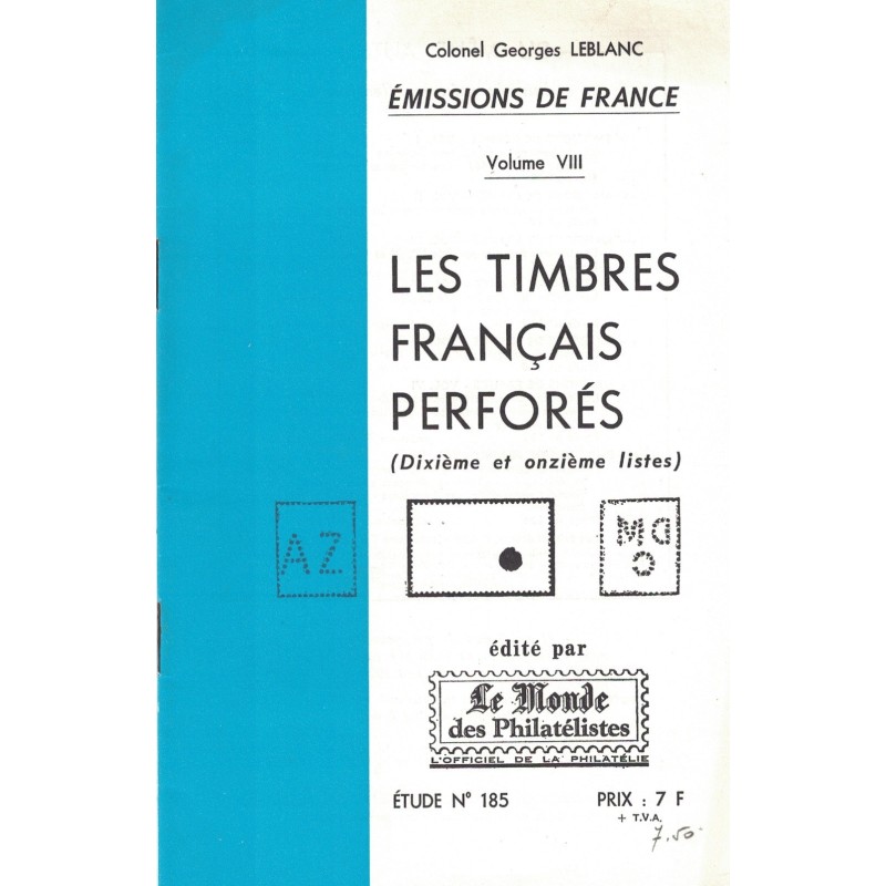 LES TIMBRES FRANCAIS PERFORES - VOLUME VIII - COLONEL LEBLANC - No185 - LE MONDE.
