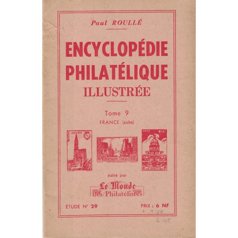 ENCYCLOPEDIE PHILATHELIQUE ILLUSTREE - TOME 9 - No29 - LE MONDE.