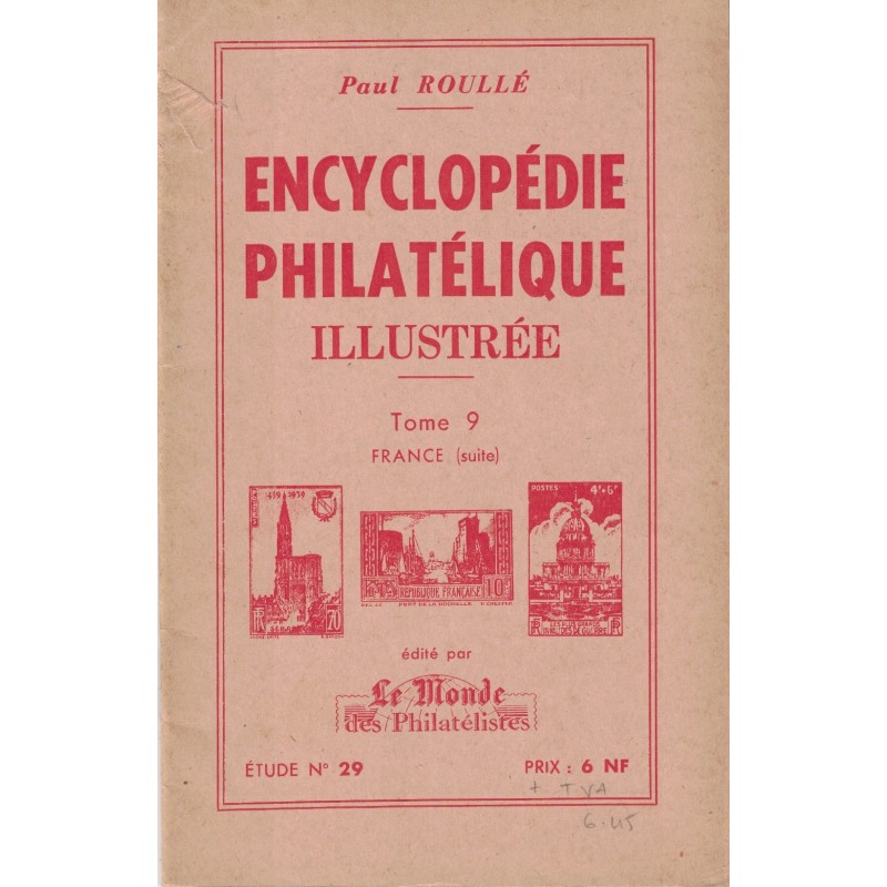 ENCYCLOPEDIE PHILATHELIQUE ILLUSTREE - TOME 9 - No29 - LE MONDE.