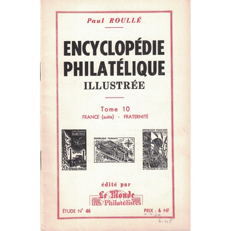 ENCYCLOPEDIE PHILATELIQUE ILLUSTREE - TOME 10 - No46 - LE MONDE.