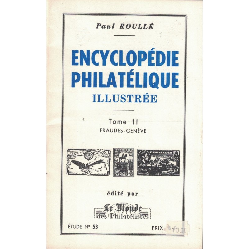 ENCYCLOPEDIE PHILATELIQUE ILLUSTREE - TOME 11 - No53 - LE MONDE.