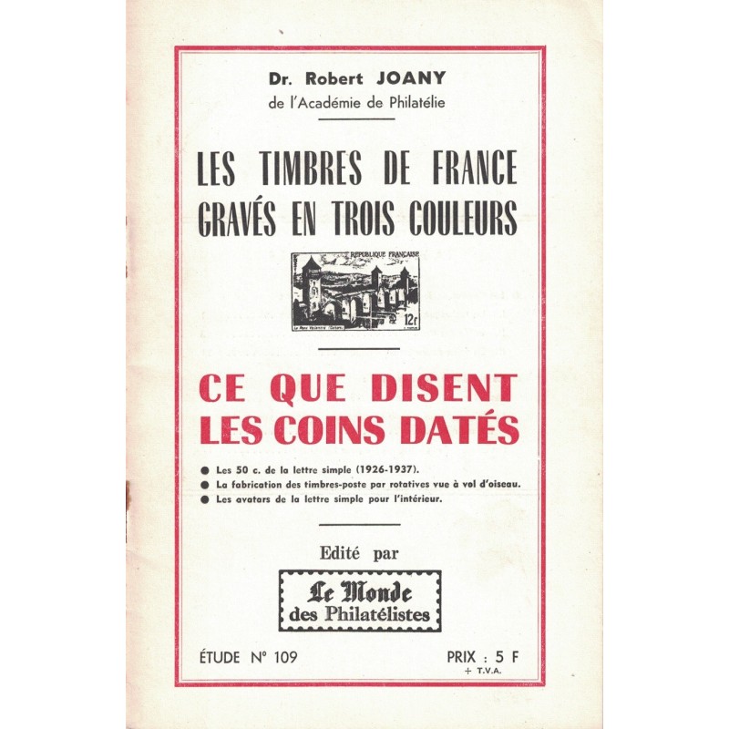 LES TIMBRES DE FRANCE GRAVES EN TROIS COULEURS - R.JOANY - No109 - LE MONDE.