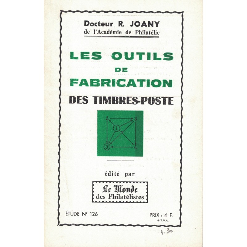 LES OUTILS DE FABRICATION DES TIMBRES-POSTE - R.JOANY - No126 - LE MONDE.
