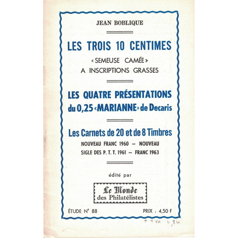 LES TROIS 10 CENTIMES SEMEUSE CAMEE - MARIANNE DECARIS - No88 - LE MONDE.