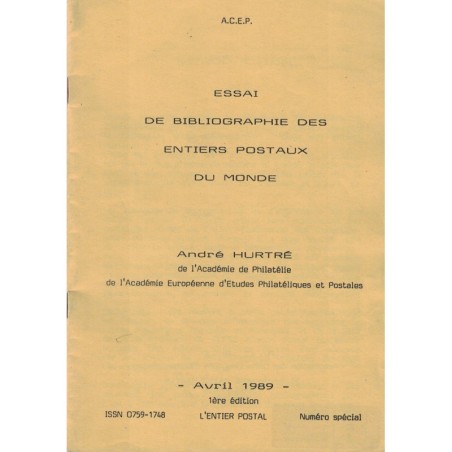 ESSAI DE BIBLIOGRAPHIE DES ENTIERS POSTAUX DU MONDE - ACEP 1989.