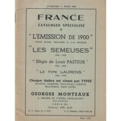 FRANCE CATALOGUE SPECIALISE DE L'EMISSION DE 1900 - SEMEUSES - PASTEUR -LAURENS - G.MONTEAUX - 1960.