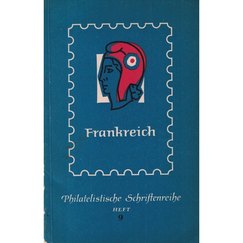 FRANKREICH - PHILATELISTISCHE SCHRIFTENREIHE - HORST HILLE - 1961.