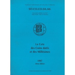 LA COTE DES COINS DATES ET DES MILLESIMES - SOCOCODAMI 1997.