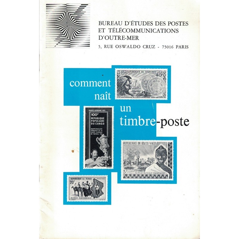 COMMENT NAIT UN TIMBRE-POSTE - BUREAU D'ETUDES DES POSTES D'OUTRE-MER - 1977