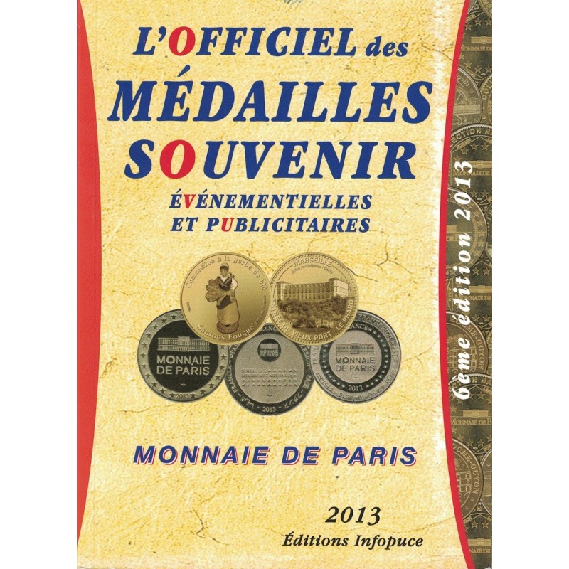 MEDAILLES - L'OFFICIEL DES MEDAILLES SOUVENIR - MONNAIE DE PARIS - 2013.