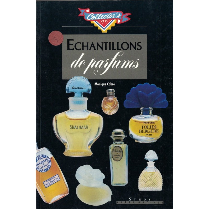 PARFUMS - LES PARFUMS - LES ECHANTILLONS - MONIQUE CABRE - SYROS - 1991.