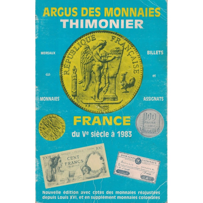 MONNAIES - ARGUS DES MONNAIES THIMONIER - FRANCE ET PAYS D'EXPRESSION FRANCAISE - 1983.