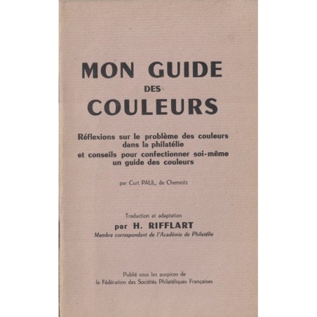 MON GUIDE DES COULEURS - H.RIFFLART - 1954.