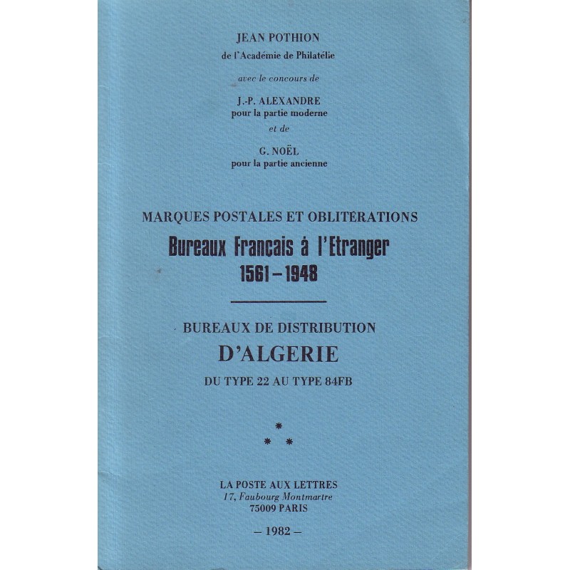 BUREAUX FRANCAIS A L'ETRANGER & BUREAU DE DISTRIBUTION D'ALGERIE - JEAN POTHION - 1982.
