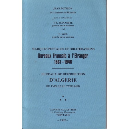 BUREAUX FRANCAIS A L'ETRANGER & BUREAU DE DISTRIBUTION D'ALGERIE - JEAN POTHION - 1982.