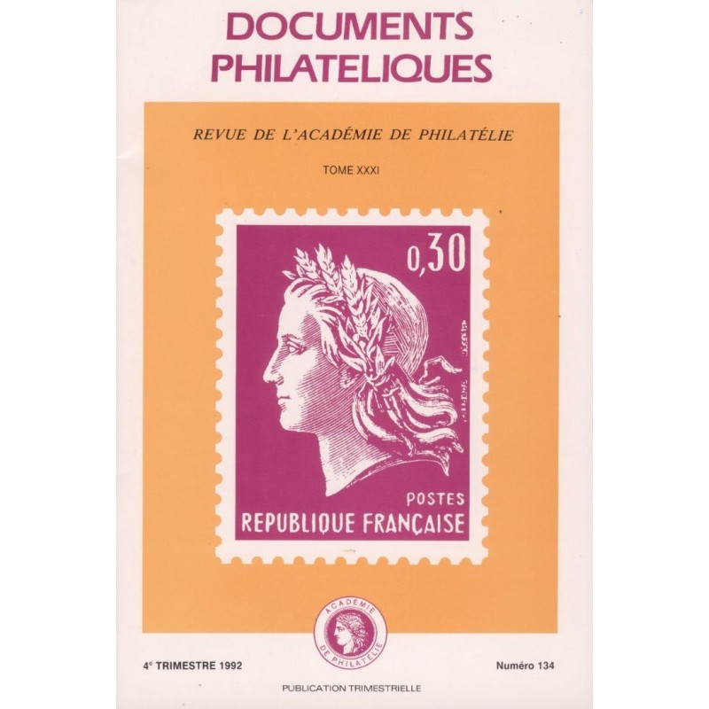 DOCUMENTS PHILATELIQUES - No134 - OCTOBRE 1992 - VOIR SOMMAIRE.