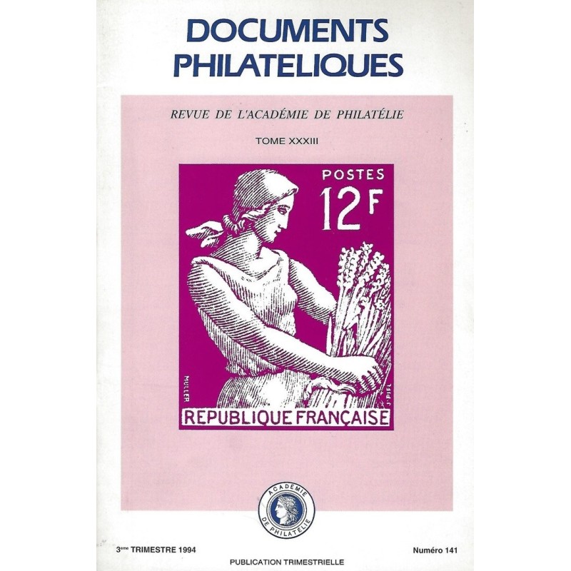 DOCUMENTS PHILATELIQUES - No141 - JUILLET 1994 - VOIR SOMMAIRE.