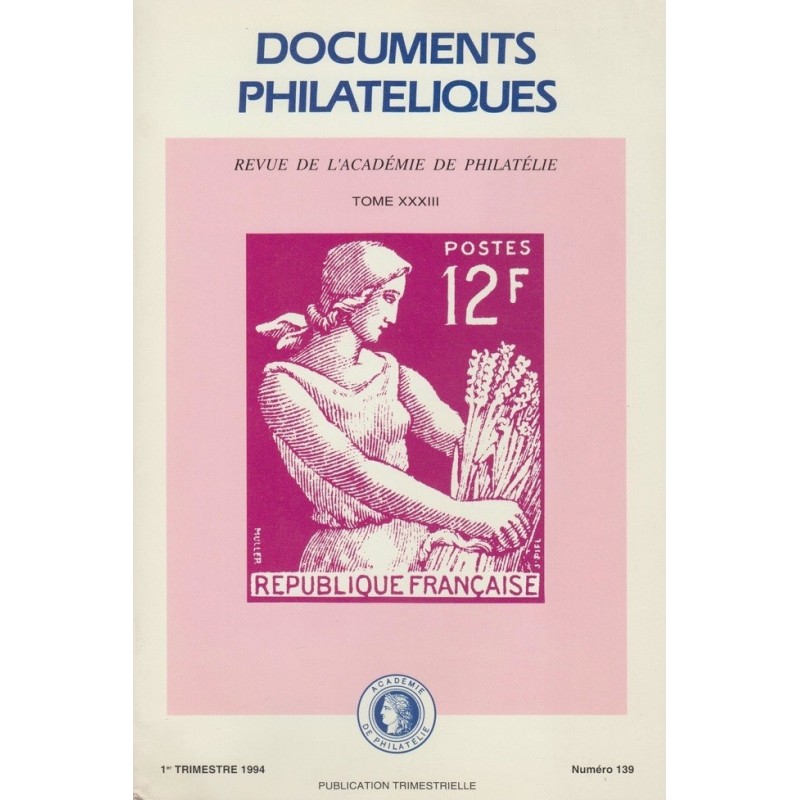 DOCUMENTS PHILATELIQUES - No139 - JANVIER 1994 - VOIR SOMMAIRE.