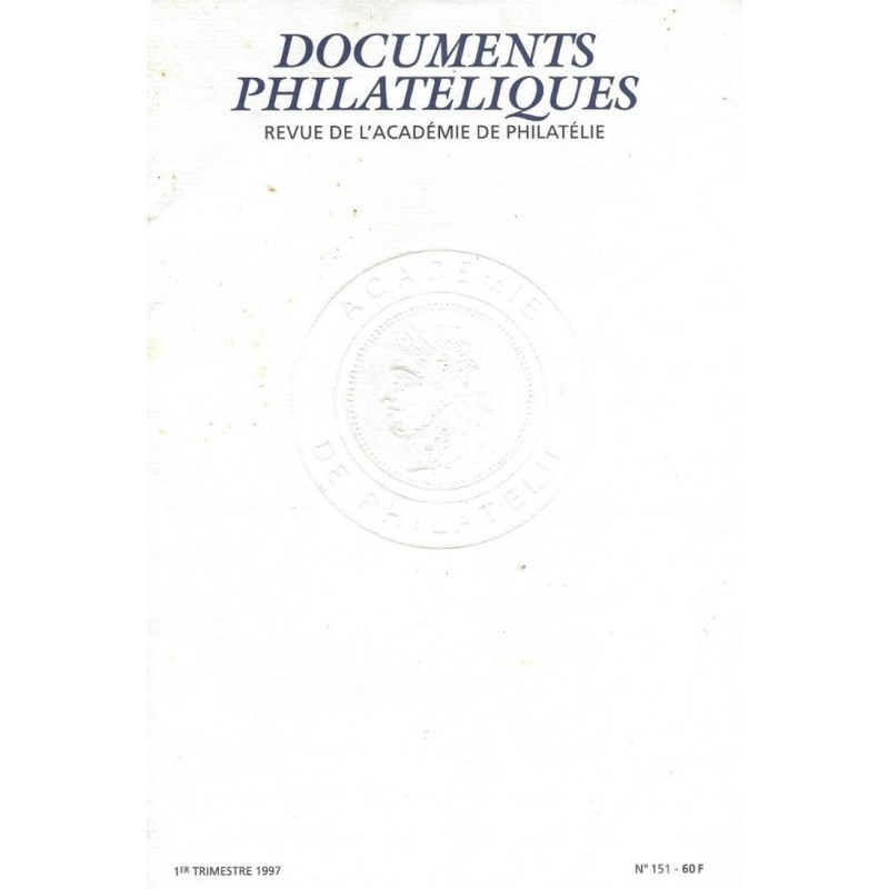 DOCUMENTS PHILATELIQUES - No151 - JANVIER 1997 - VOIR SOMMAIRE.