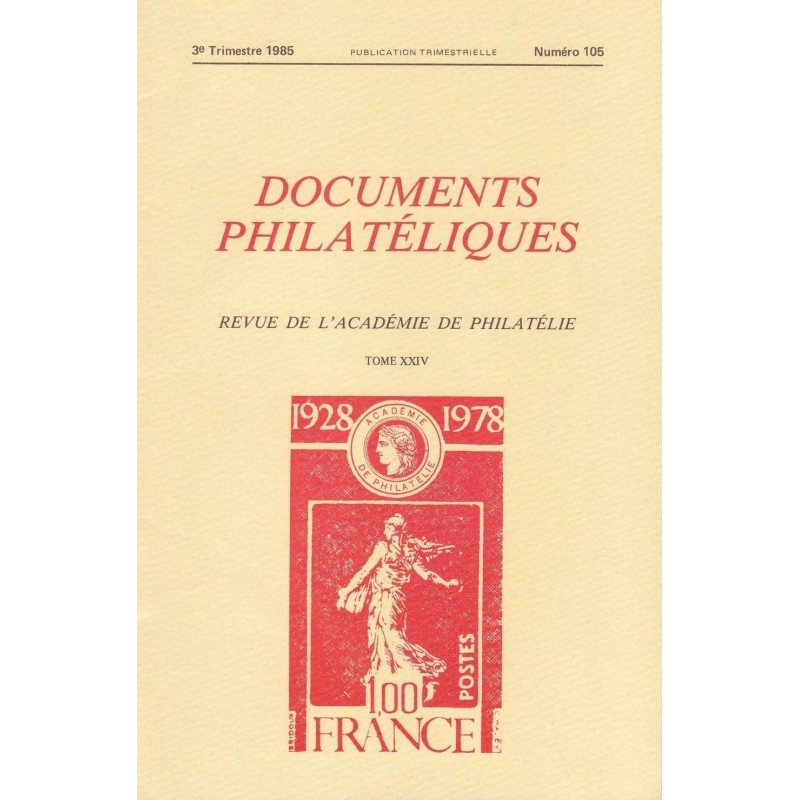 DOCUMENTS PHILATELIQUES - No105 - JUILLET 1985.