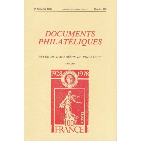 DOCUMENTS PHILATELIQUES - No105 - JUILLET 1985.