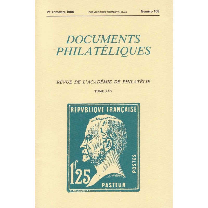 DOCUMENTS PHILATELIQUES - No108 - AVRIL 1986.