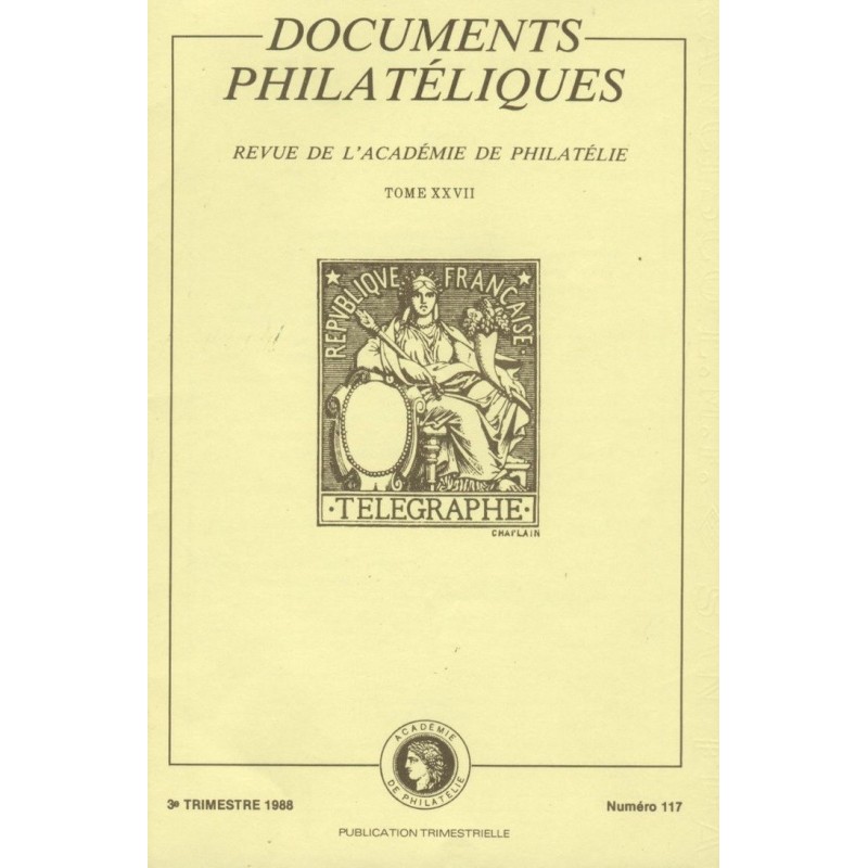 DOCUMENTS PHILATELIQUES - No117 - JUILLET 1988.