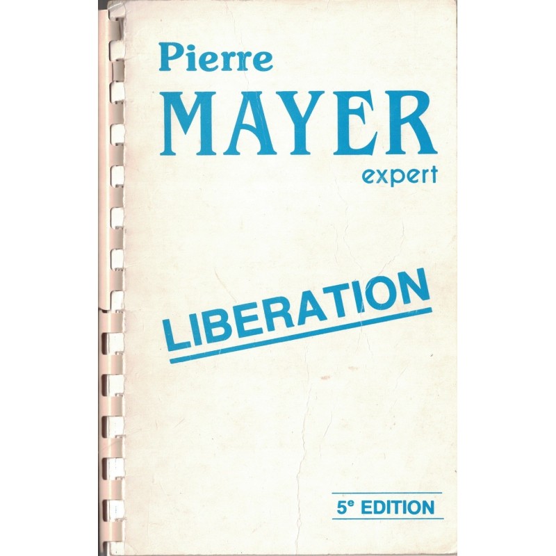 TIMBRES DE LA LIBERATION - 5e EDITION - PIERRE MAYER.