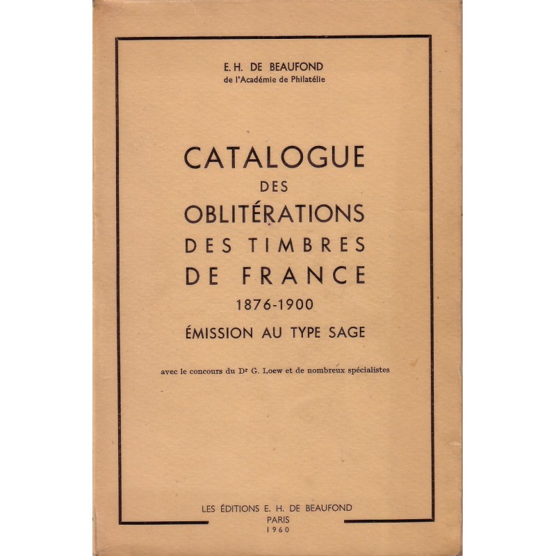 CATALOGUE DES OBLITERATIONS DES TIMBRES AU TYPE SAGE.