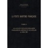 LA POSTE MARITIME - TOME IX - LES AGENCES POSTALES CONSULAIRES FRANCAISES EN AMERIQUE ET AUX ANTILLES - RAYMOND SALLES.