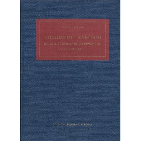 DOCUMENTI SANITARI - BOLLI E SUGGELLI DI DISINFEZIONE NEL PASSATO - CARLO RAVASINI - 1958 - RARE.