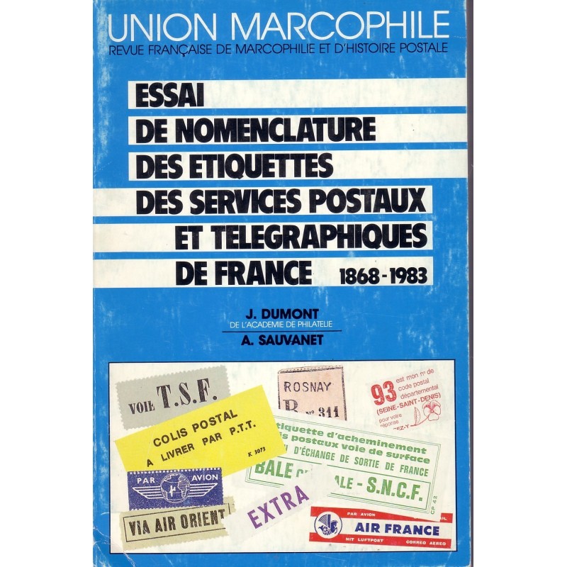 NOMENCLATURE DES ETIQUETTES DES SERVICES POSTAUX DE FRANCE 1868-1987.