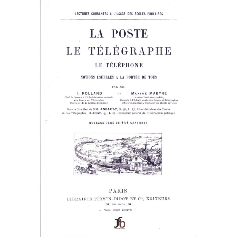 LA POSTE - LE TELEGRAPHE - LE TELEPHONE - JFB PHILATELIE - 2016