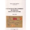 CATALOGUE DES TIMBRES DE FRANCE SEULS SUR LETTRE - ROBERT BAILLARGEAT - 1996.