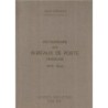 DICTIONNAIRE DES BUREAUX DE POSTE FRANCAIS 1575-1904 - JEAN POTHION 1976.