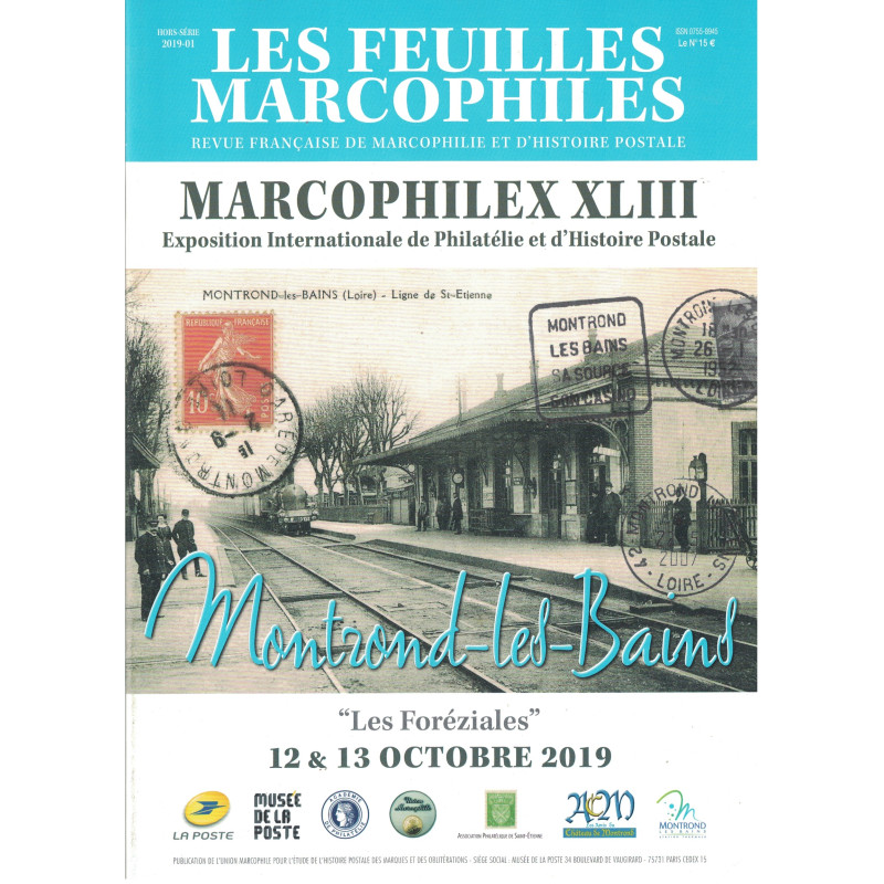 LES FEUILLES MARCOPHILES - HORS SERIE - 01-2019 - MARCOPHILEX XLIII.