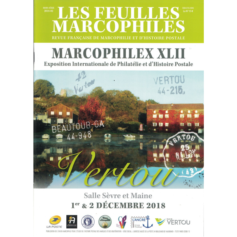 LES FEUILLES MARCOPHILES - HORS SERIE - 02-2018 - MARCOPHILEX XLII.