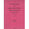 CATALOGUE DES OBLITERATIONS MECANIQUES FRANCAISES - PAUL BREMARD - TOME I & II - 1973.