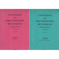 CATALOGUE DES OBLITERATIONS MECANIQUES FRANCAISES - PAUL BREMARD - TOME I & II - 1973.