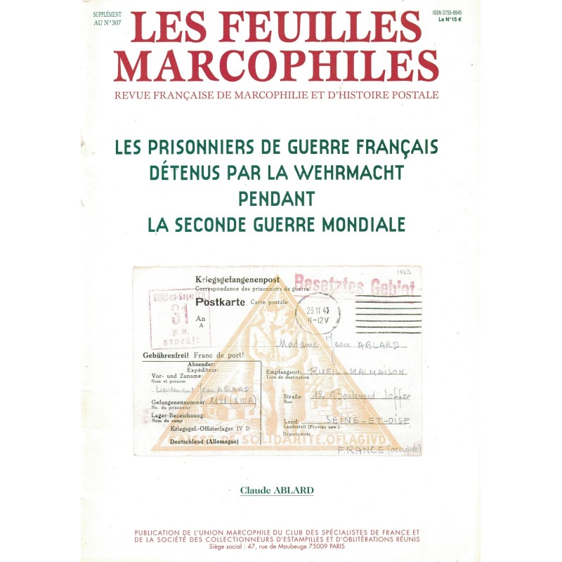 LES PRISONNIERS DE GUERRE FRANCAIS DETENUS PAR LA WEHRMACHT PENDANT LA SECONDE GUERRE MONDIALE - C.ABLARD - FM 307 - 2001.