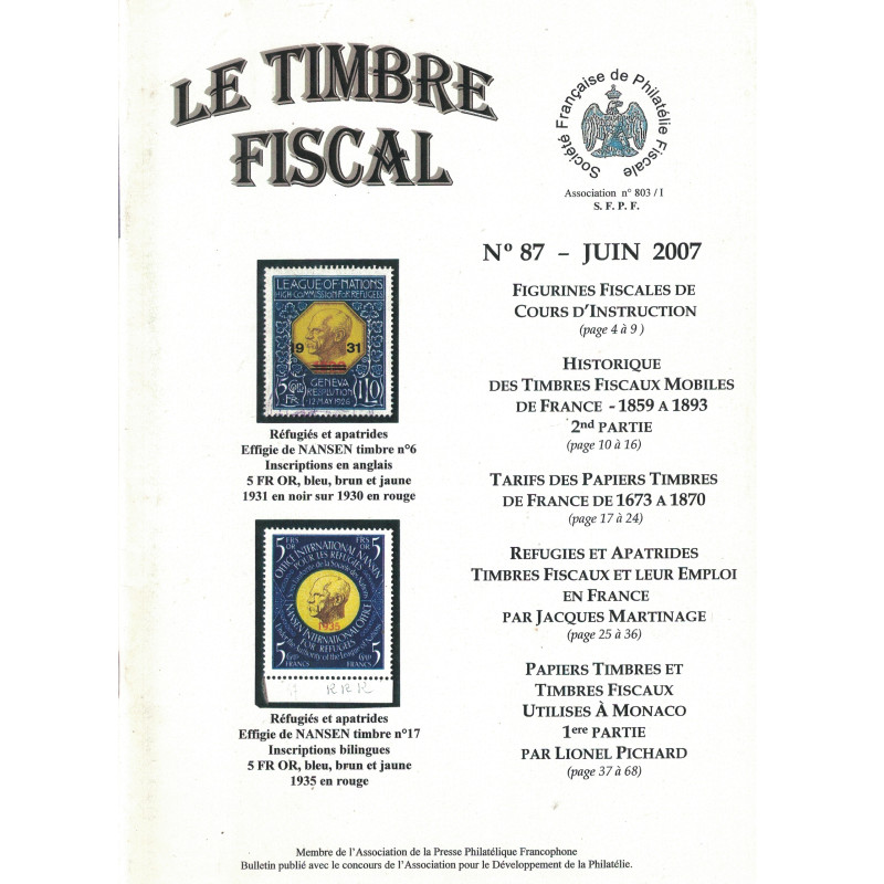 LE TIMBRE FISCAL - N°87 - JUIN 2007 - SOCIETE FRANCAISE DE PHILATHELIE FISCALE. LE TIMBRE FISCAL - N°87 - JUIN 2007 - SOCIETE FRANCAISE DE PHILATHELIE FISCALE.