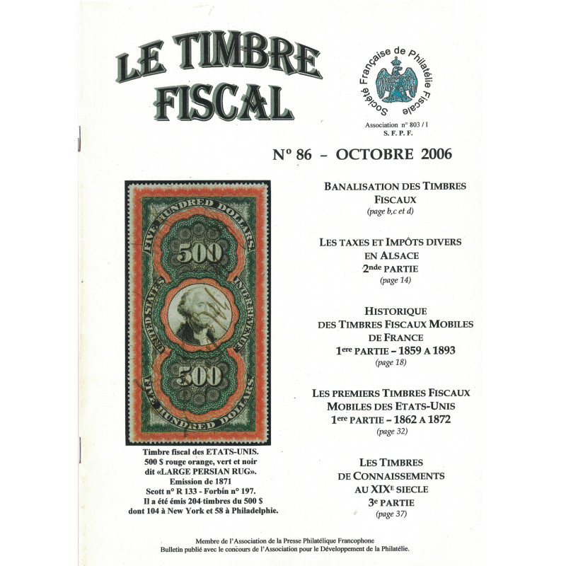 LE TIMBRE FISCAL - N°86 - OCTOBRE 2006 - SOCIETE FRANCAISE DE PHILATHELIE FISCALE.