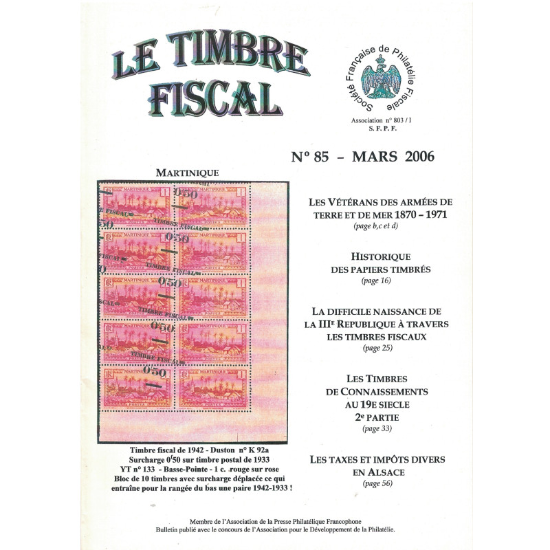 LE TIMBRE FISCAL - N°85 - MARS 2006 - SOCIETE FRANCAISE DE PHILATHELIE FISCALE.