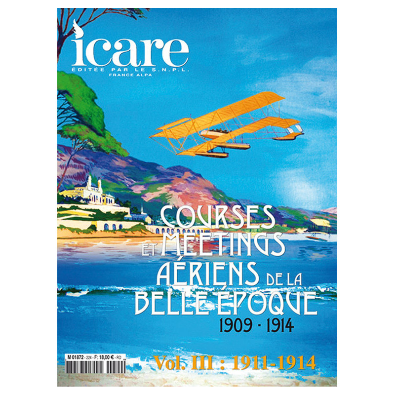 COURSE ET MEETINGS AERIENS DE LA BELLE EPOQUE 1909-1914 - TOME 3 - ICARE